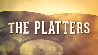 The Platters, Vol. 1 « Les idoles de la musique américaine » (Album complet)