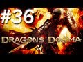Dragon's Dogma Walkthrough with Mitch - PT. 36 ...