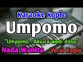 UMPOMO KARAOKE NADA WANITA CEWEK Versi Koplo Arya Satria