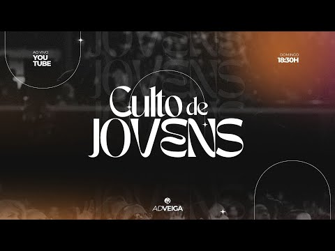 CULTO DE JOVENS | AD VEIGA