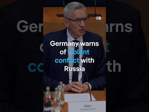 German intelligence chief fears violent conflict with Russia | DW News
