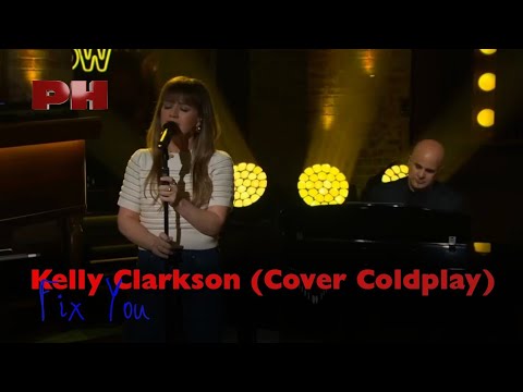 Kelly Clarkson - Fix You (Cover Coldplay) (Live on The Kelly Clarkson Show)