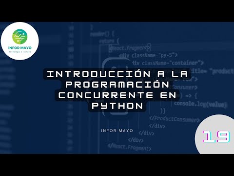 19 Introducción a la Programación Concurrente en Python