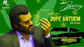Download lagu Dope Anthem GTA 5 version / a Teaser for the GTA 5 Machinima mp3
