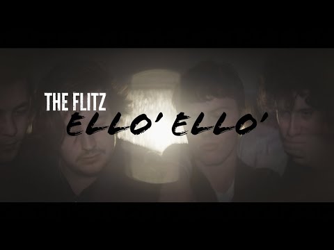 The Flitz - Ello Ello (Official Video)
