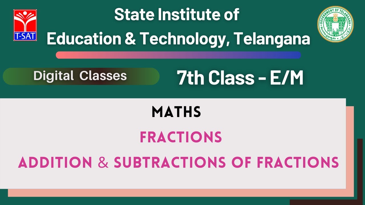 7th Class (E/M) || Maths – Fractions, Addition & Subtractions of Fractions || 27.08.2021