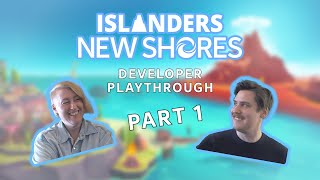 The Devs Play ISLANDERS: New Shores Demo - Part 1