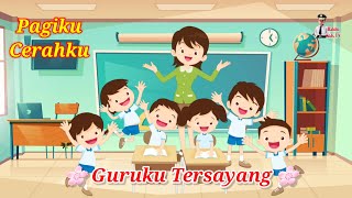 Download lagu LAGU GURUKU TERSAYANG❗Lirik Lagu Pagiku Cerahku❗Lagu Anak Anak Populer. Lagu Hari Guru TK PAUD. mp3