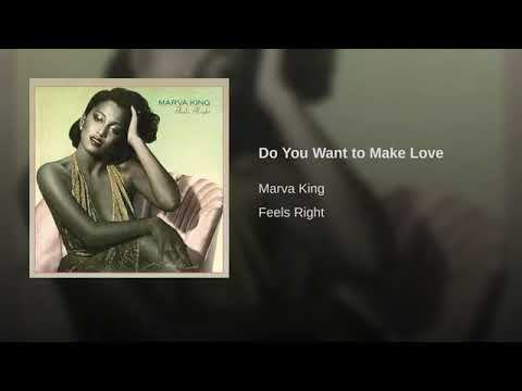 Marva King Do You Want to Make Love