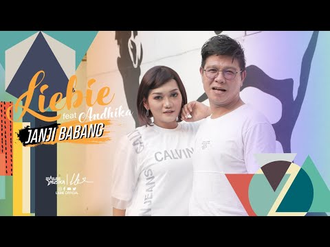Liebie Feat Andika Mahesa - Janji Babang | Music Video Official