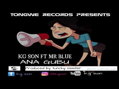 KG SON ft MR BLUE  ANA GUBU ( OFFICIAL AUDIO)