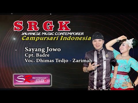 Sayang Jowo - Dhimas Tedjo Ft Zarimah - Live Srgk Campursari