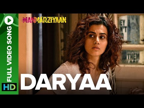 Daryaa | Full Video Song | Manmarziyaan  | Amit Trivedi, Shellee | Vicky Kaushal, Taapsee Pannu