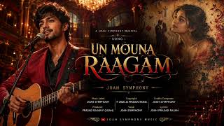Download lagu UN MOUNA RAAGAM |  Music | JOAH SYMPHONY | Tamil Love Melody | A JOAH SYMPHONY MUSICAL | V2 mp3