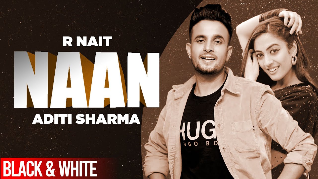 Naan lyrics - R Nait Naan lyrics - R Nait | Latest Punjabi Songs - Lyricspunjabimusix - Blogger