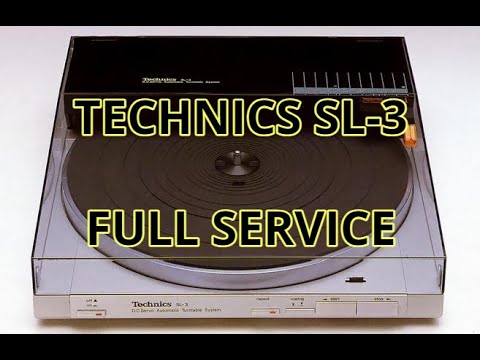 Technics SL-3 (Linear Tracking):  Full Service