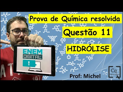 RESOLUÇÃO ENEM DIGITAL - QUÍMICA - Q 11 - HIDRÓLISE