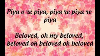 &quot;Piya O Re Piya&quot;- Lyrics &amp; English Translation- &quot;Tere Naal Love Ho Gaya&quot; (2012)