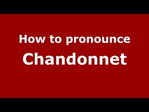 How to pronounce Chandonnet (French/France) - PronounceNames.com