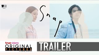 Snap (แค่...ได้คิดถึง) - Official Trailer