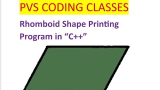 Rhomboid Shape Printing Program in C++