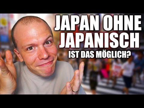 Kann man Japan auch ohne Japanisch bereisen? - Japan Reisetipps
