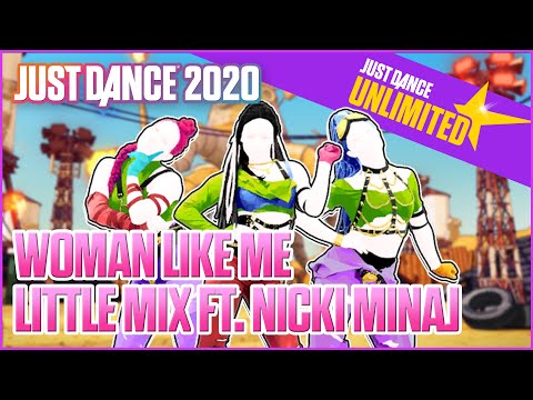 Just Dance 2020 Unlimited  - Woman Like Me by Little Mix ft. Nicki Minaj