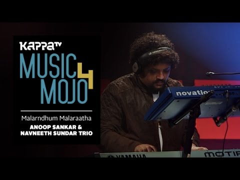 Malarndhum Malaraatha - Anoop Sankar & Navneeth Sundar Trio - Music Mojo Season 4 - Kappa TV