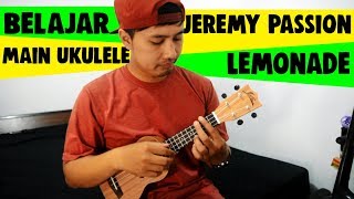Belajar Main Ukulele: Jeremy Passion - Lemonade | Full Tutorial