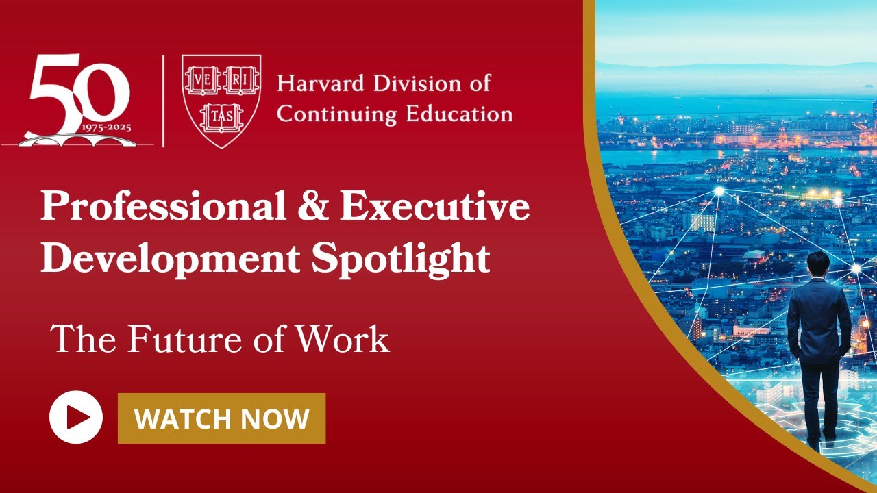 Professional & Executive Development Spotlight: The Future of Work