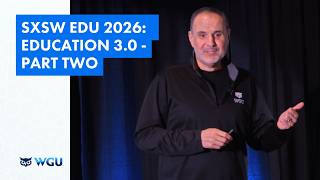 SXSW EDU 2026: Education 3.0 - Part Two