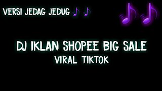 Download lagu Dj Ada Shopee Big Ramadan Sale Al & Andin Ikatan Cinta Full Bass mp3