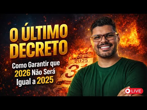 O Último Decreto: Como Garantir que 2026 Não Será Igual a 2025