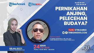 KACAMATA HUKUM: Pernikahan Anjing, Pelecehan Budaya?