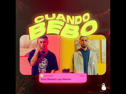 Jay Wheeler, Chris Wandell - Cuando Bebo (Audio Official)