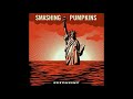 The Smashing Pumpkins - Pomp And Circumstances