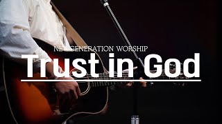 Trust in God | 뉴제너레이션워십 | NEWGEN WORSHIP | 천관웅목사 | 11월 실황중 한곡영상