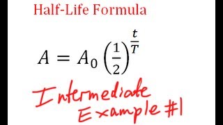 Half-Life Question (Intermediate) - Solving With Logs: Example #1