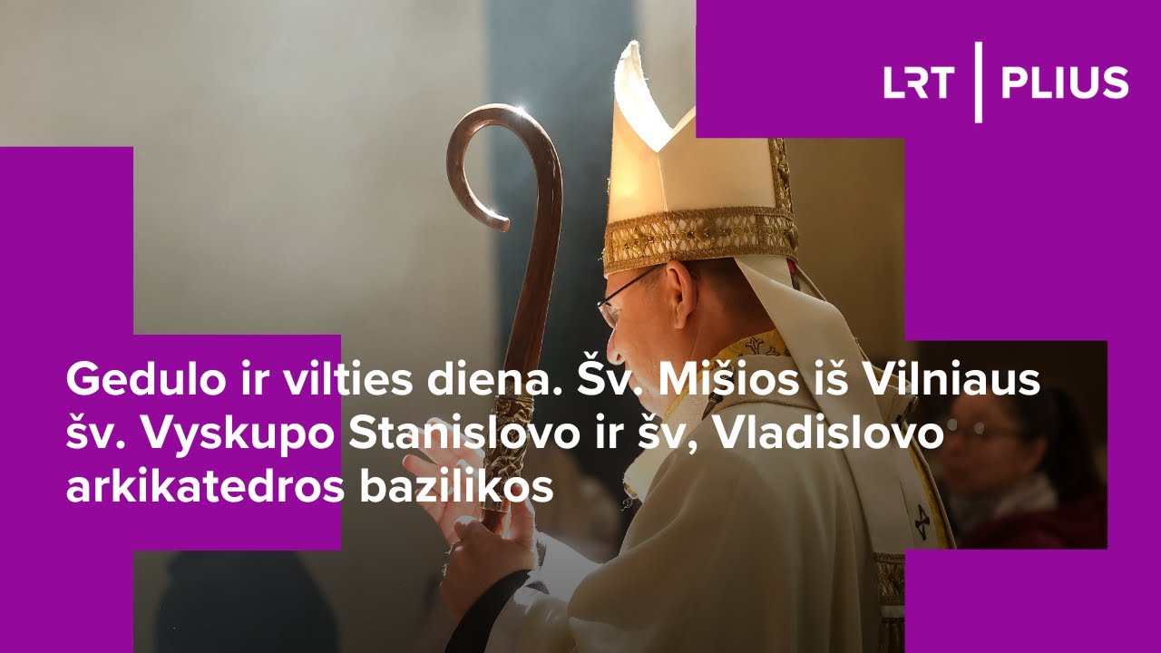 Šv. Mišios iš Vilniaus šv. Vyskupo Stanislovo ir šv. Vladislovo arkikatedros bazilikos | 2024-06-14