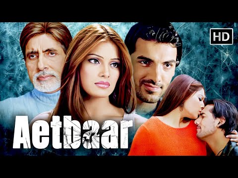 Aetbaar (2004) Full Movie in HD | Amitabh Bachchan, John Abraham, Bipasha Basu | Romantic Thriller