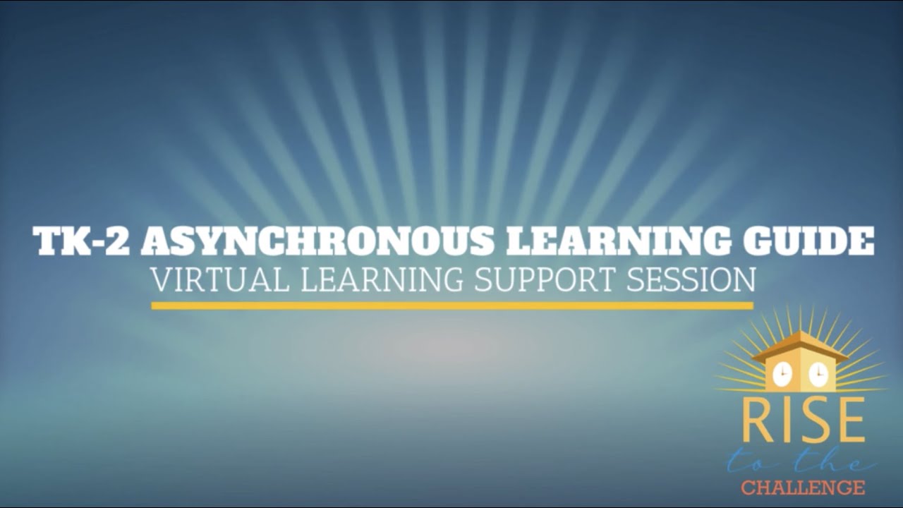 TK 2 Asynchronous Learning Guide Virtual Learning Support Session