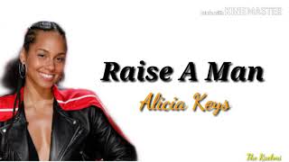 Raise A Man - Alicia Keys (lyrics) #20