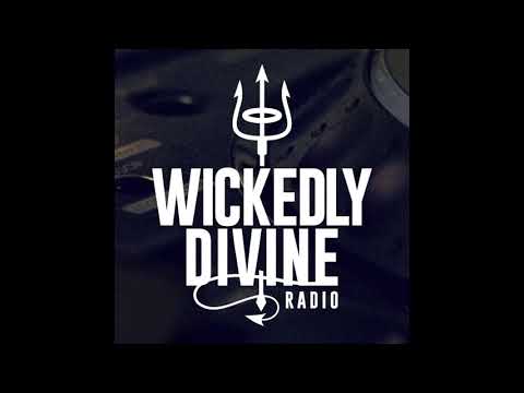 Sinner & James - Wickedly Divine Radio #44