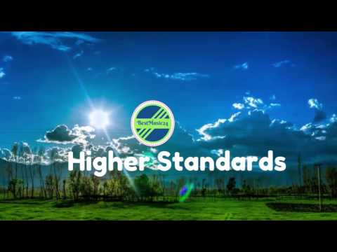 Higher Standards - Love Bean [2010s pop Music]- Bestmusic24