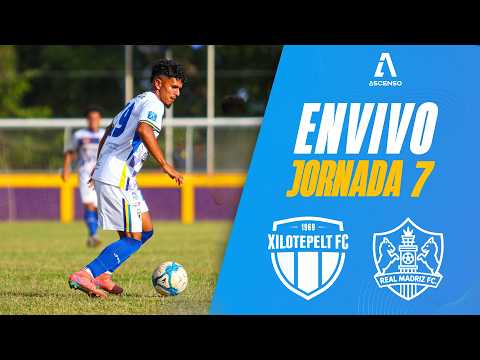 🔴 En vivo | Jornada 7 - Xilotepelt FC 🆚 Real Madriz