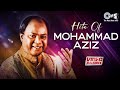 Mohammad Aziz Hits Video Jukebox Sada Bahar Nagme My Name Is Lakhan Aye Sanam Ek Raja Hai