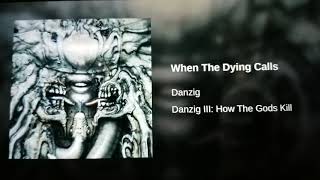 When The Dying Calls
