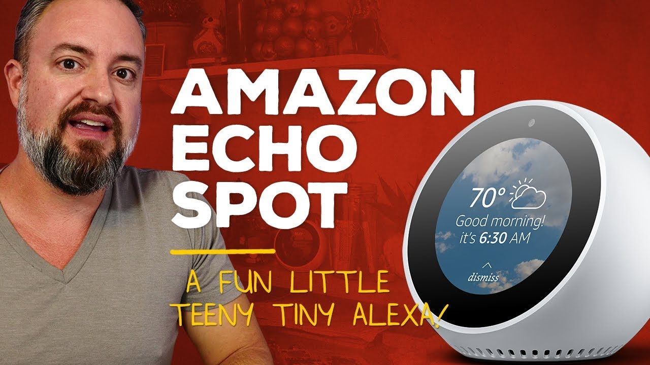 Amazon Echo Spot review: Awwww, it's cute - YouTube