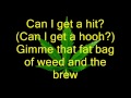 Roll it up, Light it up, Smoke it up-Cypress Hill (Lyrics)