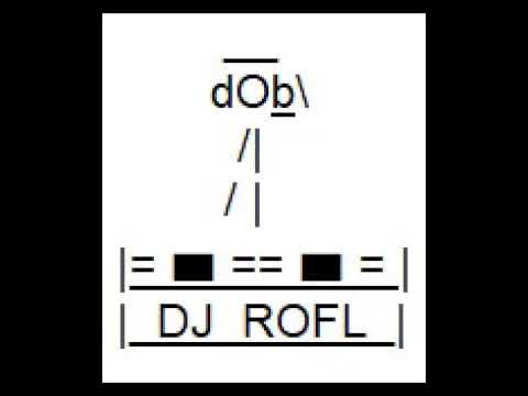 DJ ROFL